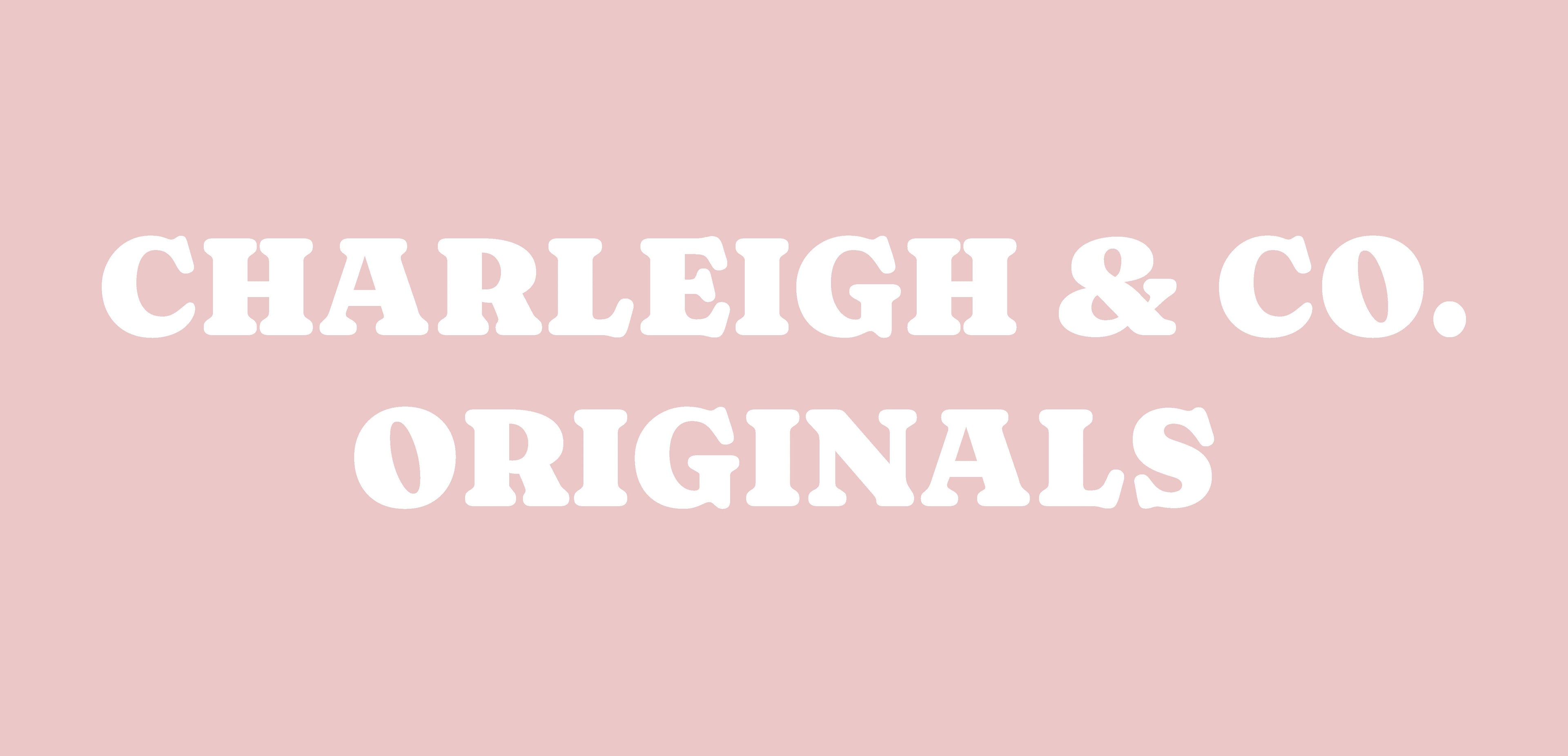 Charleigh & Co. Originals