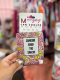 grab the snacks can coozie