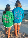 Gods got my back pre order sweatshirt