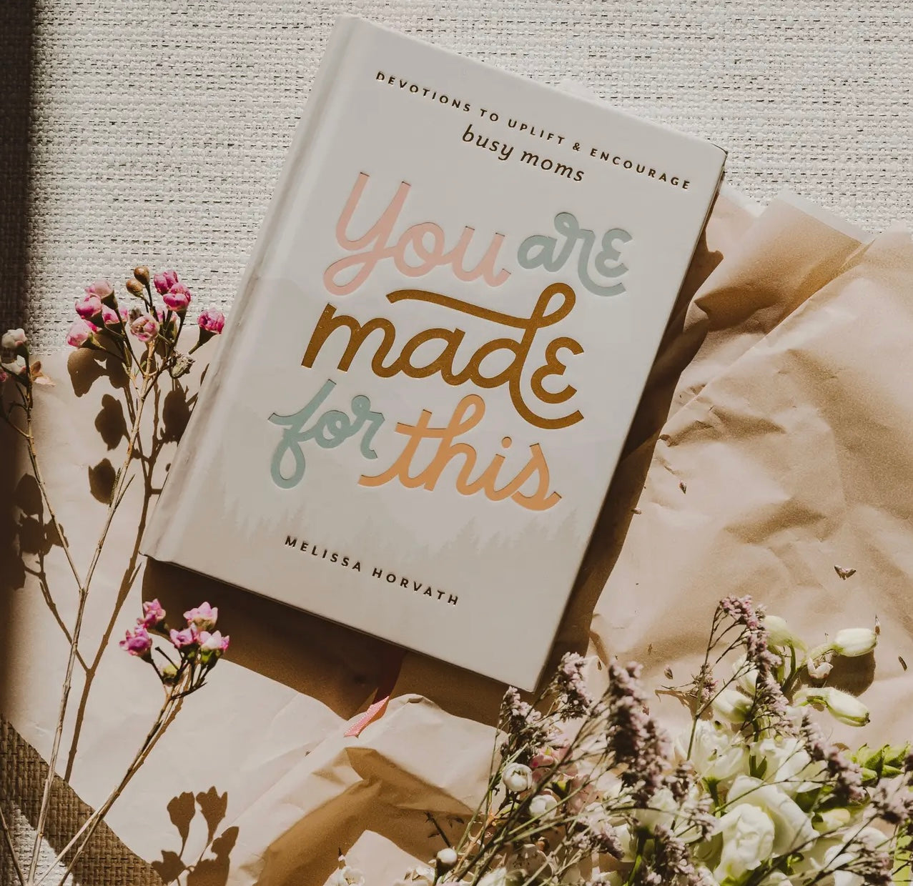 Busy Moms “You Are Made For This” Daily Devotions Book